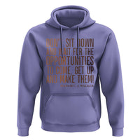 Madam CJ Walker Quote Hoodie Get Up And Make Opportunities - Wonder Print Shop