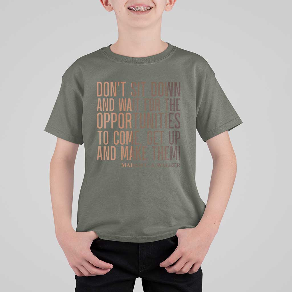Madam CJ Walker Quote T Shirt For Kid Get Up And Make Opportunities - Wonder Print Shop