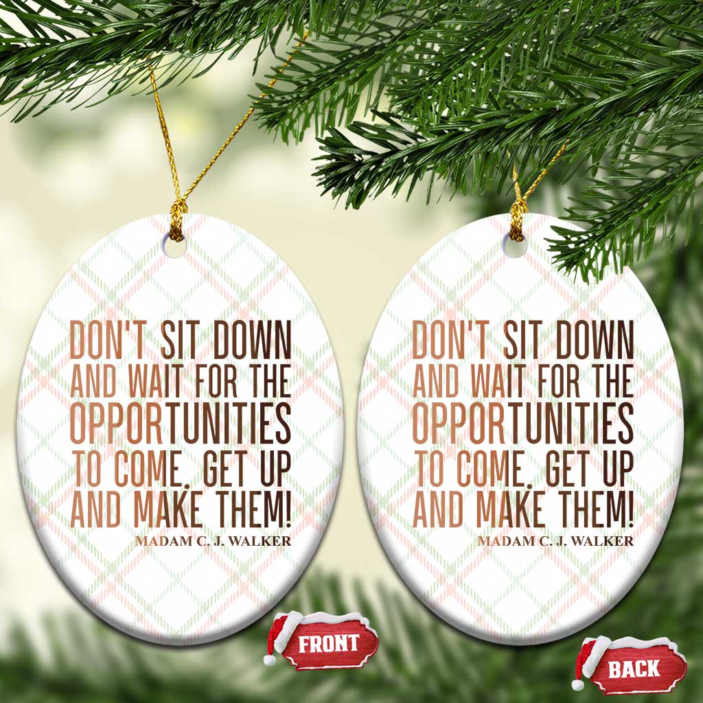 Madam CJ Walker Quote Ceramic Ornament Get Up And Make Opportunities - Wonder Print Shop