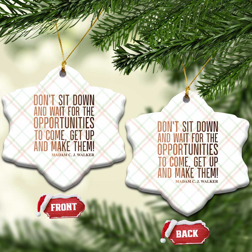 Madam CJ Walker Quote Ceramic Ornament Get Up And Make Opportunities - Wonder Print Shop
