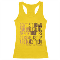 Madam CJ Walker Quote Racerback Tank Top Get Up And Make Opportunities - Wonder Print Shop