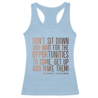 Madam CJ Walker Quote Racerback Tank Top Get Up And Make Opportunities - Wonder Print Shop