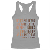 Madam CJ Walker Quote Racerback Tank Top Get Up And Make Opportunities - Wonder Print Shop