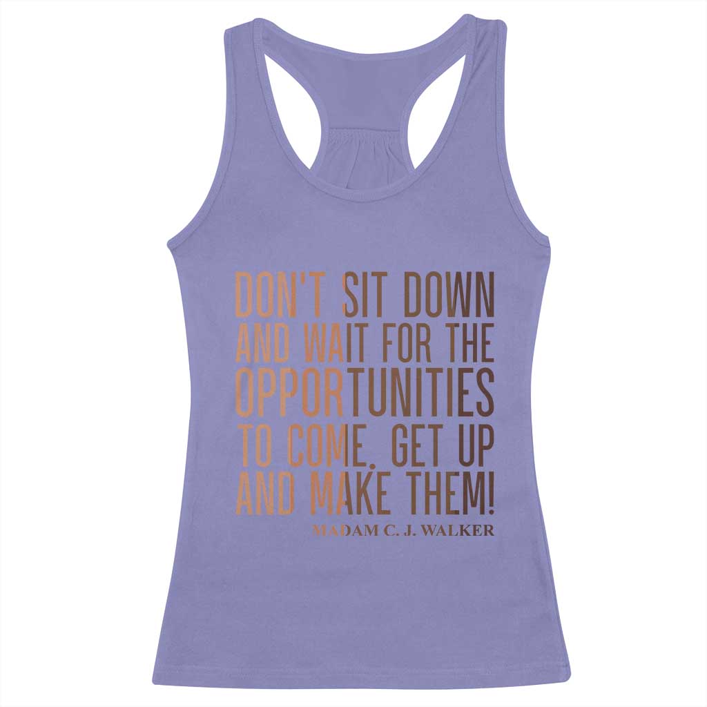 Madam CJ Walker Quote Racerback Tank Top Get Up And Make Opportunities - Wonder Print Shop