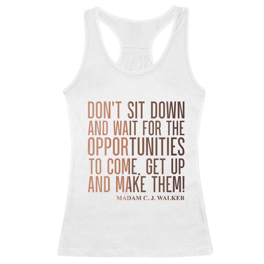 Madam CJ Walker Quote Racerback Tank Top Get Up And Make Opportunities - Wonder Print Shop