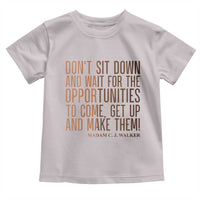 Madam CJ Walker Quote Toddler T Shirt Get Up And Make Opportunities - Wonder Print Shop