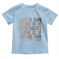 Madam CJ Walker Quote Toddler T Shirt Get Up And Make Opportunities - Wonder Print Shop