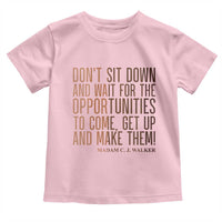 Madam CJ Walker Quote Toddler T Shirt Get Up And Make Opportunities - Wonder Print Shop