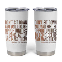 Madam CJ Walker Quote Tumbler Cup Get Up And Make Opportunities - Wonder Print Shop