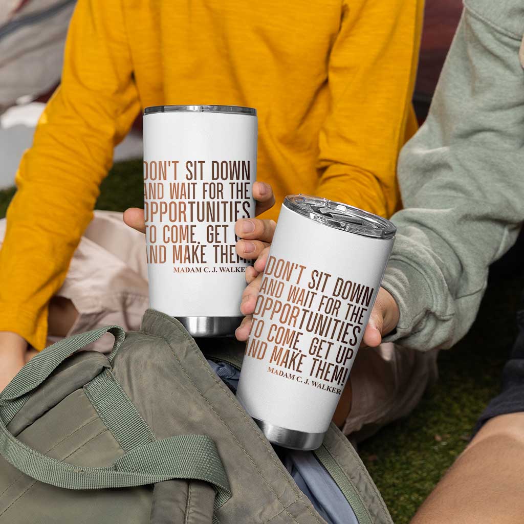 Madam CJ Walker Quote Tumbler Cup Get Up And Make Opportunities - Wonder Print Shop