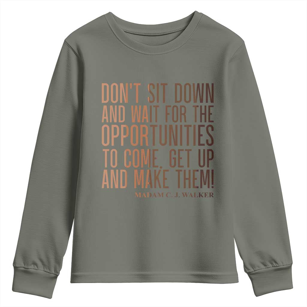 Madam CJ Walker Quote Youth Sweatshirt Get Up And Make Opportunities - Wonder Print Shop