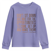 Madam CJ Walker Quote Youth Sweatshirt Get Up And Make Opportunities - Wonder Print Shop
