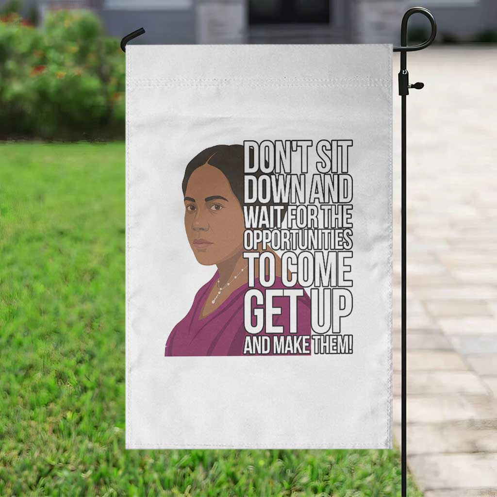 Madam CJ Walker Quote Garden Flag Do Not Sit Down And Wait For Opportunities - Wonder Print Shop