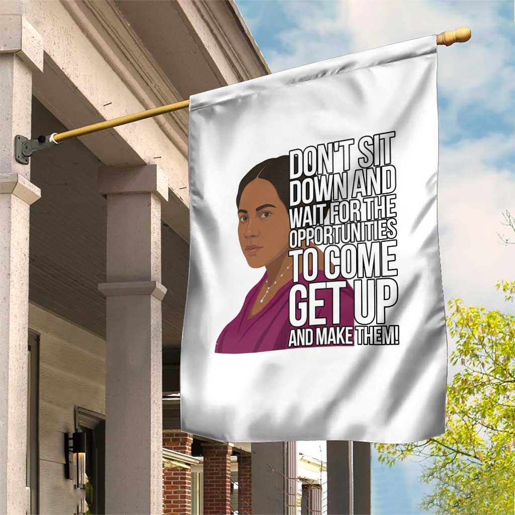 Madam CJ Walker Quote Garden Flag Do Not Sit Down And Wait For Opportunities - Wonder Print Shop
