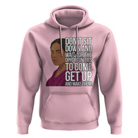 Madam CJ Walker Quote Hoodie Do Not Sit Down And Wait For Opportunities - Wonder Print Shop