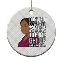 Madam CJ Walker Quote Ceramic Ornament Do Not Sit Down And Wait For Opportunities - Wonder Print Shop