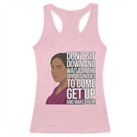 Madam CJ Walker Quote Racerback Tank Top Do Not Sit Down And Wait For Opportunities - Wonder Print Shop
