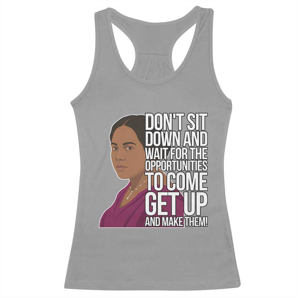 Madam CJ Walker Quote Racerback Tank Top Do Not Sit Down And Wait For Opportunities - Wonder Print Shop