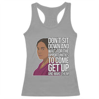 Madam CJ Walker Quote Racerback Tank Top Do Not Sit Down And Wait For Opportunities - Wonder Print Shop