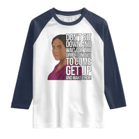 Madam CJ Walker Quote Raglan Shirt Do Not Sit Down And Wait For Opportunities - Wonder Print Shop