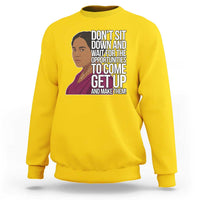 Madam CJ Walker Quote Sweatshirt Do Not Sit Down And Wait For Opportunities - Wonder Print Shop