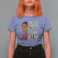 Madam CJ Walker Quote T Shirt For Women Do Not Sit Down And Wait For Opportunities - Wonder Print Shop