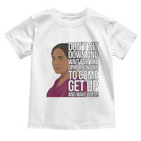 Madam CJ Walker Quote Toddler T Shirt Do Not Sit Down And Wait For Opportunities - Wonder Print Shop