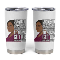 Madam CJ Walker Quote Tumbler Cup Do Not Sit Down And Wait For Opportunities - Wonder Print Shop