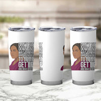 Madam CJ Walker Quote Tumbler Cup Do Not Sit Down And Wait For Opportunities - Wonder Print Shop