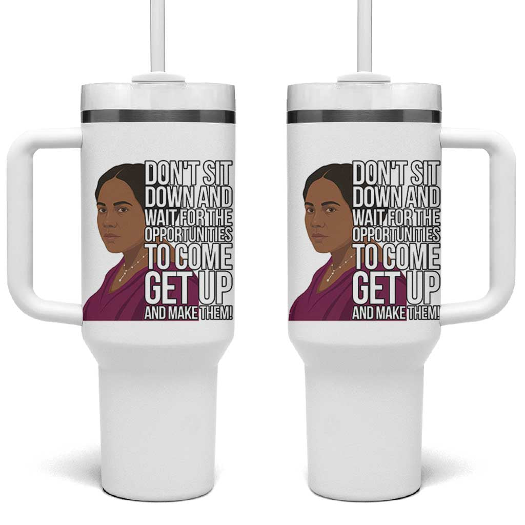 Madam CJ Walker Quote Tumbler With Handle Do Not Sit Down And Wait For Opportunities - Wonder Print Shop