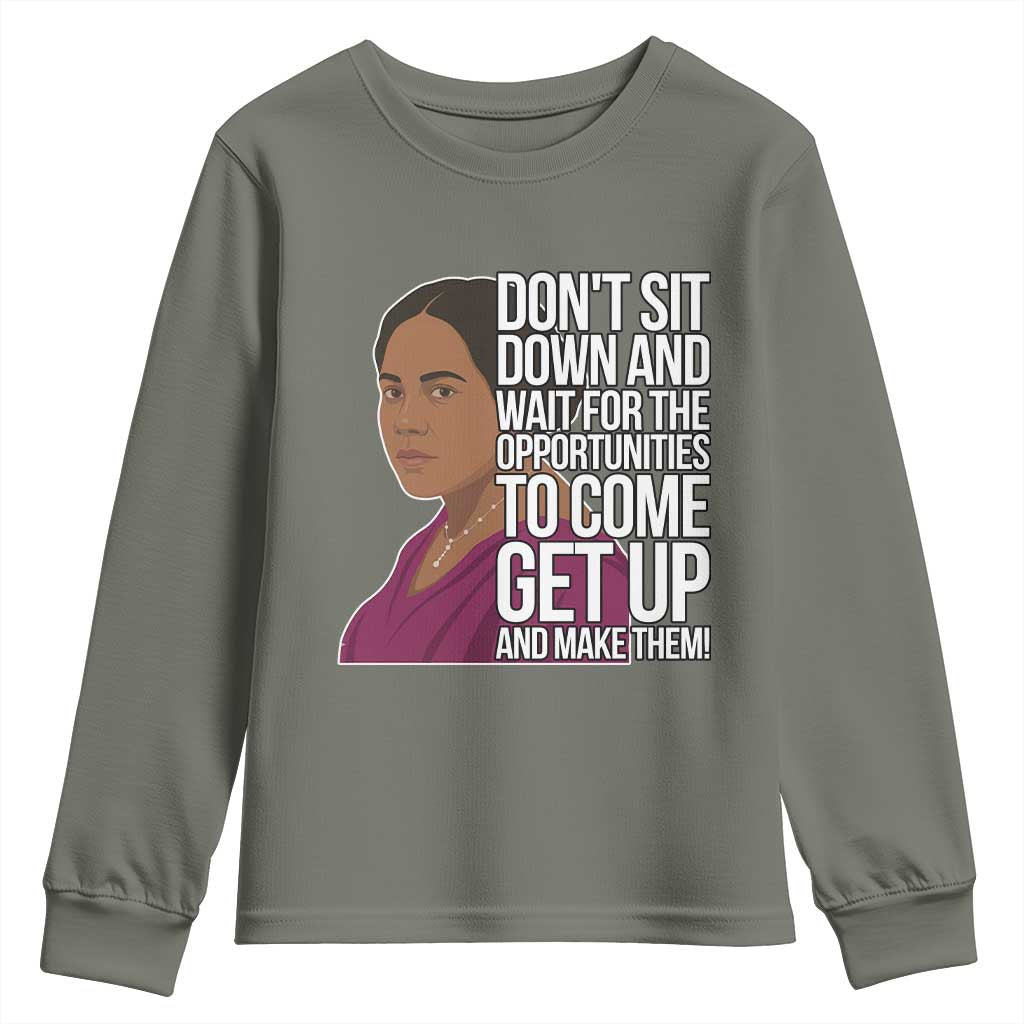 Madam CJ Walker Quote Youth Sweatshirt Do Not Sit Down And Wait For Opportunities - Wonder Print Shop