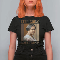 Madam CJ Walker Keep Going Retro Poster T Shirt For Women Black History Month Gift - Wonder Print Shop