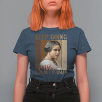Madam CJ Walker Keep Going Retro Poster T Shirt For Women Black History Month Gift - Wonder Print Shop