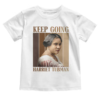 Madam CJ Walker Keep Going Retro Poster Toddler T Shirt Black History Month Gift - Wonder Print Shop