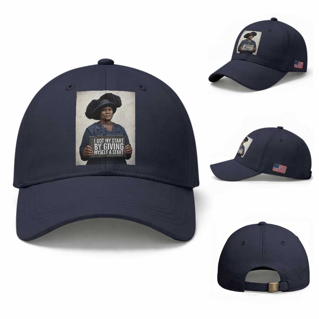 Madam CJ Walker Quote Baseball Cap I Got My Start By Giving Myself A Start