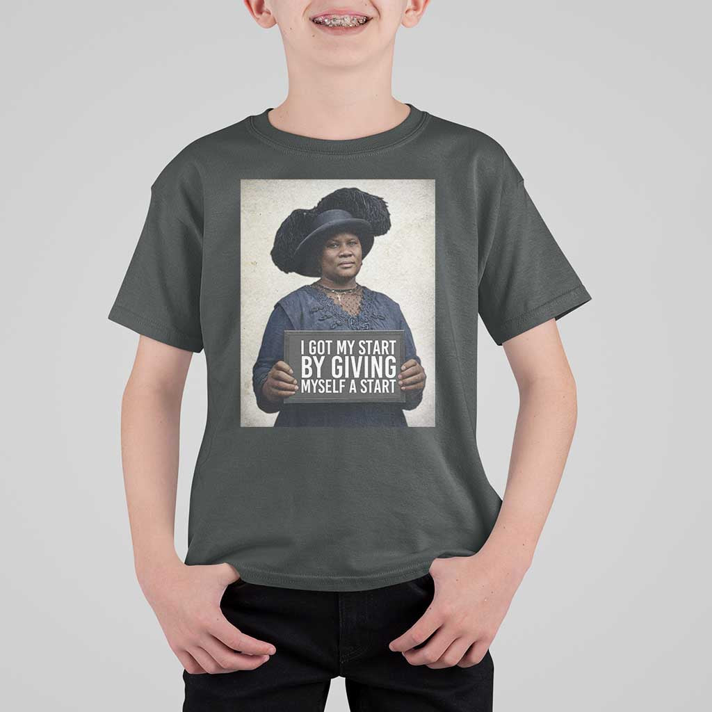 Madam CJ Walker Quote T Shirt For Kid I Got My Start By Giving Myself A Start - Wonder Print Shop