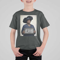 Madam CJ Walker Quote T Shirt For Kid I Got My Start By Giving Myself A Start - Wonder Print Shop