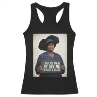 Madam CJ Walker Quote Racerback Tank Top I Got My Start By Giving Myself A Start - Wonder Print Shop