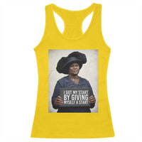 Madam CJ Walker Quote Racerback Tank Top I Got My Start By Giving Myself A Start - Wonder Print Shop