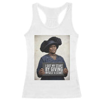 Madam CJ Walker Quote Racerback Tank Top I Got My Start By Giving Myself A Start - Wonder Print Shop