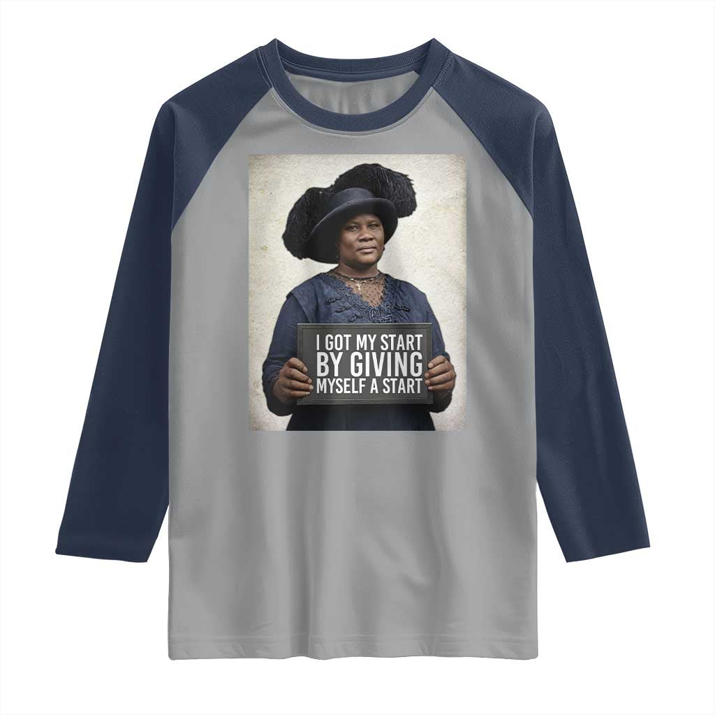 Madam CJ Walker Quote Raglan Shirt I Got My Start By Giving Myself A Start - Wonder Print Shop