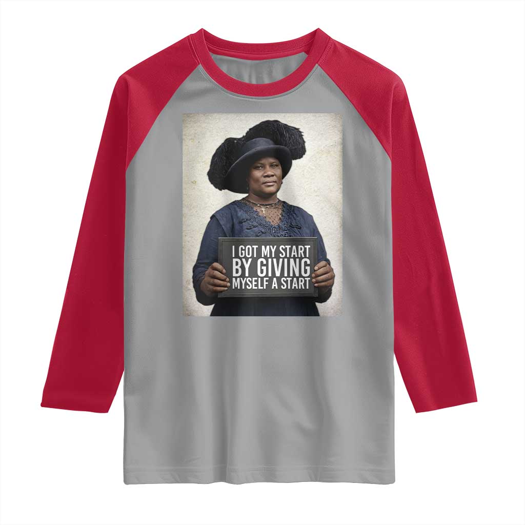 Madam CJ Walker Quote Raglan Shirt I Got My Start By Giving Myself A Start - Wonder Print Shop