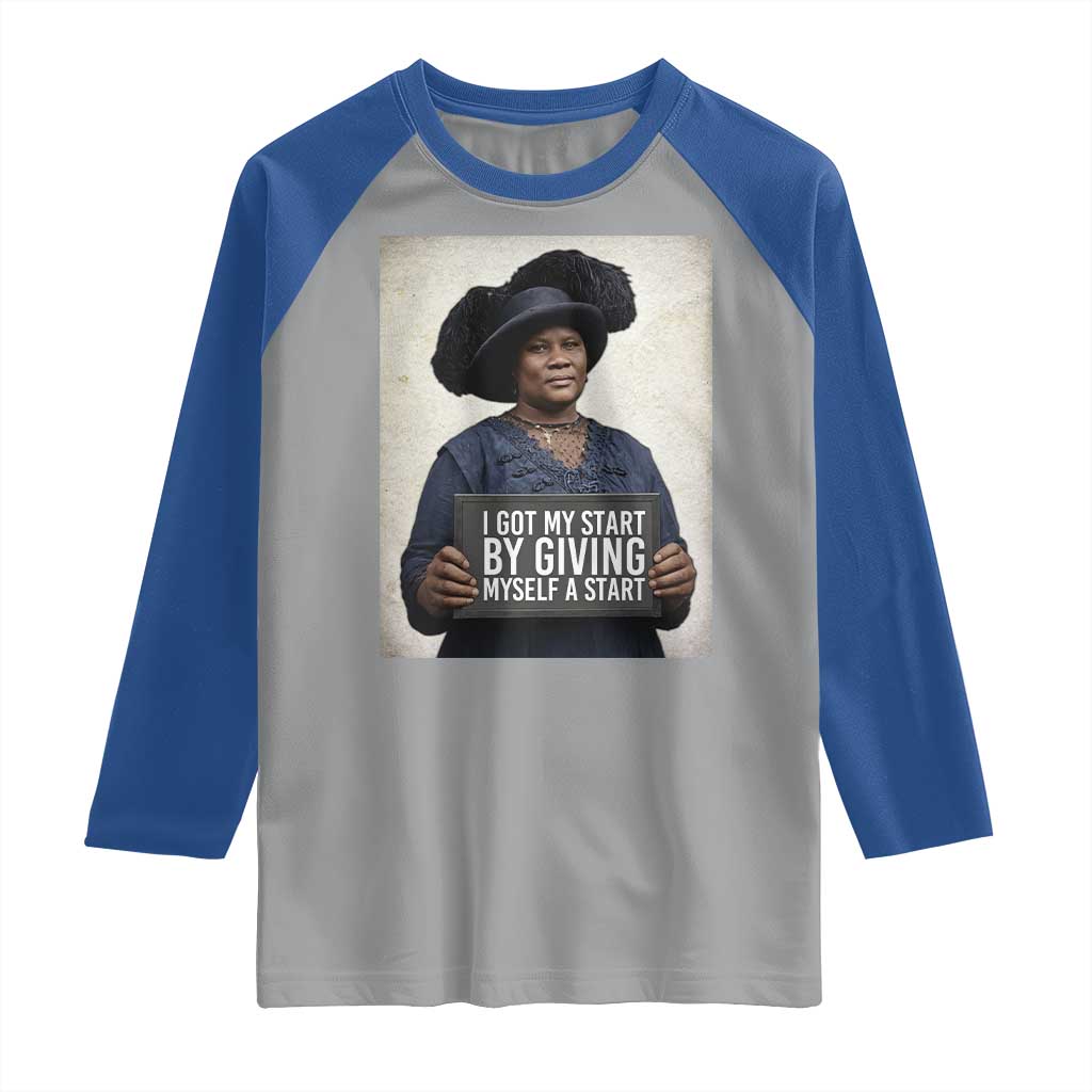Madam CJ Walker Quote Raglan Shirt I Got My Start By Giving Myself A Start - Wonder Print Shop