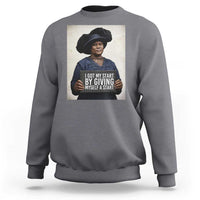 Madam CJ Walker Quote Sweatshirt I Got My Start By Giving Myself A Start - Wonder Print Shop