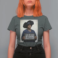 Madam CJ Walker Quote T Shirt For Women I Got My Start By Giving Myself A Start - Wonder Print Shop