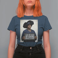 Madam CJ Walker Quote T Shirt For Women I Got My Start By Giving Myself A Start - Wonder Print Shop