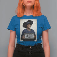 Madam CJ Walker Quote T Shirt For Women I Got My Start By Giving Myself A Start - Wonder Print Shop