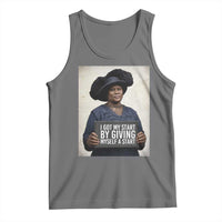Madam CJ Walker Quote Tank Top I Got My Start By Giving Myself A Start - Wonder Print Shop
