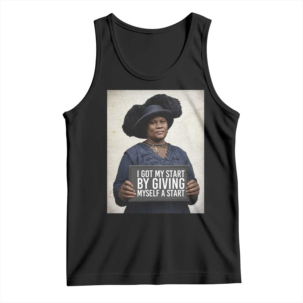 Madam CJ Walker Quote Tank Top I Got My Start By Giving Myself A Start - Wonder Print Shop