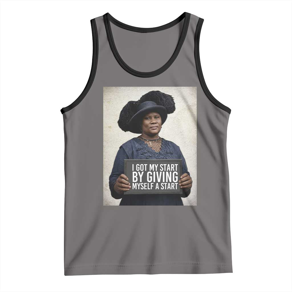 Madam CJ Walker Quote Tank Top I Got My Start By Giving Myself A Start - Wonder Print Shop